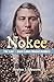 Nokee, The Last of the Great Lakes Mound Builders by Stephen J Rheaume