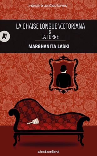 La chaise longue victoriana y La torre (Spanish Edition)