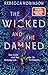 The Wicked and the Damned: Die atemberaubende Fortsetzung des Romantic Fantasy SPIEGEL-Bestsellers (Die Dark Inheritance Trilogie 2) (German Edition)