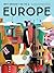 Why Should I Go To Europe: The Cities You Definitely Need to Visit Before You Turn 30 (or 130)