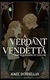 A Verdant Vendetta