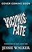 Vicious Fate
