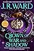 Sneak Peek for Crown of War and Shadow by J.R. Ward