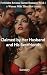 Claimed by Her Husband and ...