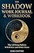 The Shadow Work Journal & W...