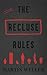 The Recluse Rules