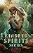 Kindred Spirits Series: A S...