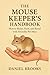 The Mouse Keeper’s Handbook...