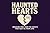 Haunted Hearts: “Breaking F...