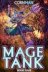 Mage Tank 4: A Li...
