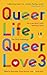 Queer Life, Queer Love. 3 (Volume 3)