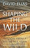 Shaping the Wild