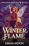 Winter Flame: A Dragonne Library Holiday Novella (The Dragonne Library) Winter Flame: A Dragonne Library Holiday Novella (The Dragonne Library)