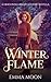 Winter Flame by Emma Moon Winter Flame by Emma Moon