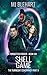 Shell Game: The Turncoat Conspiracy (Forgotten Fodder Book 6)