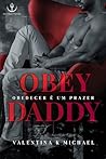 OBEY DADDY: Obedecer é um prazer (Portuguese Edition)
