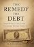 The Remedy for Debt: How Pu...