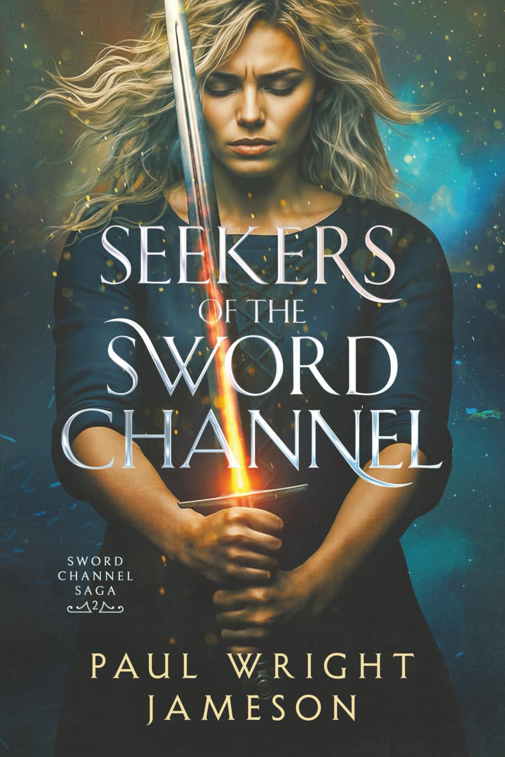 Seekers of the Sword Channel (Sword Channel Saga, #2)
