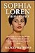 Sophia Loren: A Biography: ...