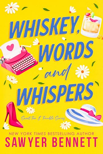 Whiskey, Words and Whispers (Sweet Tea & Trouble, #1)