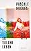 So voller Leben by Pascale Hugues
