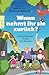 Wann nehmt ihr sie zurück?: Die schönsten Ferien mit Enkeln (German Edition)