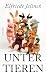 Unter Tieren (German Edition)
