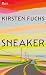 Sneaker: "Diese Sprache produziert eine Energie und eine Lebendigkeit, die in der deutschen Gegenwartsliteratur ihresgleichen sucht." Der Spiegel (German Edition)
