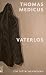 Vaterlos by Thomas Medicus