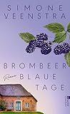 Brombeerblaue Tag...