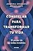 Constelar para transformar tu vida (Bienestar) (Spanish Edition)