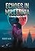 ECHOES IN MILLENNIA: A Jour...
