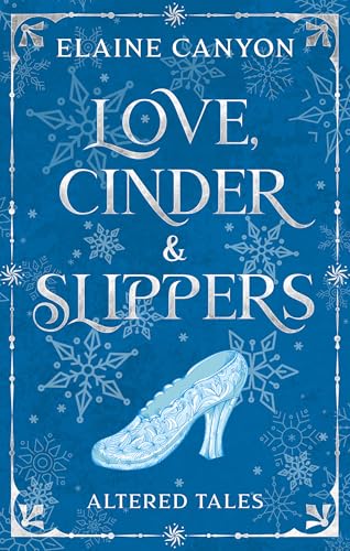 Love, Cinder & Slippers (Adapted Tales Book 1)