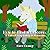 How to Host a Unicorn: A Tale of Hospitality & Manners (How To... With a Unicorn Book 1)