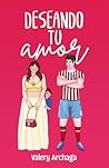 Deseando tu amor