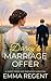 Darcy’s Marriage Offer: A M...