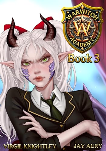 Warwitch Academy 3 (Kindle Edition)