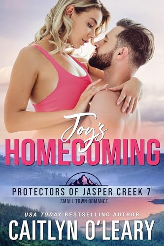 Joy’s Homecoming (Protectors of Jasper Creek Book 7)
