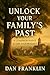 Unlock Your Family's Past: ...