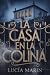 La casa en la colina by Lucía Marín