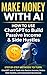 Make Money with AI: How to ...