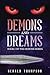 Demons and Dreams: Book 1 o...