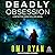 Deadly Obsession: A Detecti...