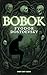 Bobok (Annotated-Complete):...