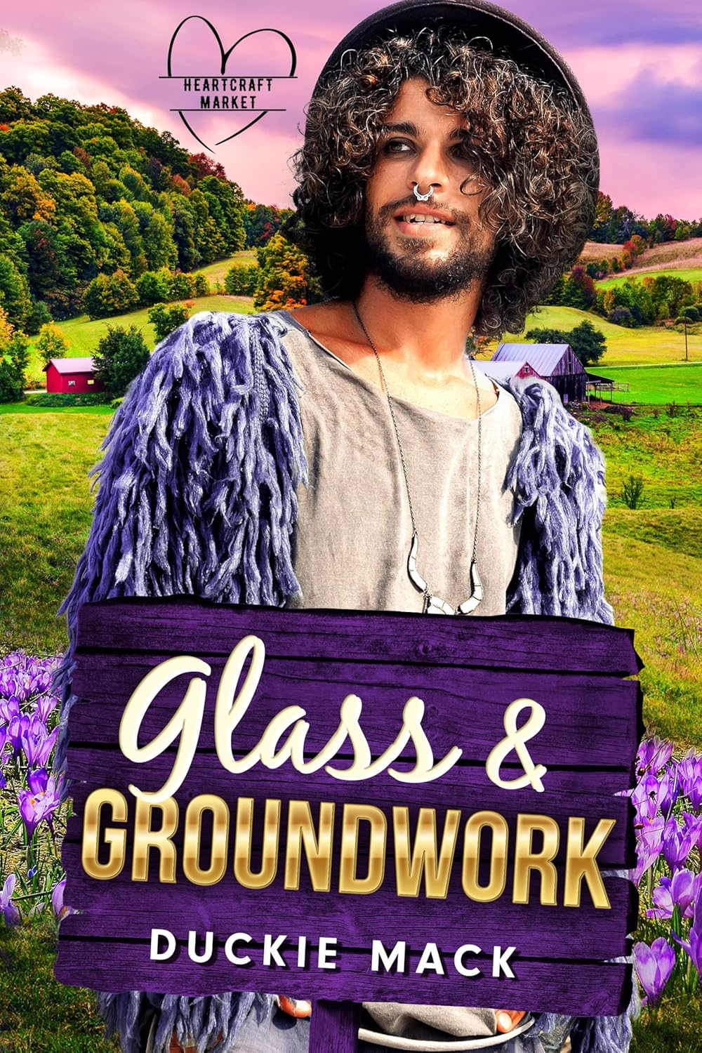 Glass & Groundwork (Heartcraft Market, #6)
