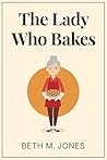 The Lady Who Bakes