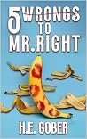 5 Wrongs to Mr. Right
