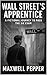Wall Street’s Apprentice: A...