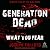 Generation Dead: What You Fear
