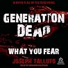 Generation Dead: What You Fear